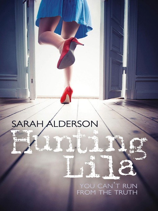 Title details for Hunting Lila by Sarah Alderson - Available